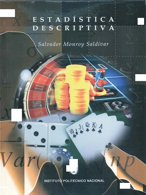 Estadistica descriptiva - Salvador Monroy - Primera Edicion